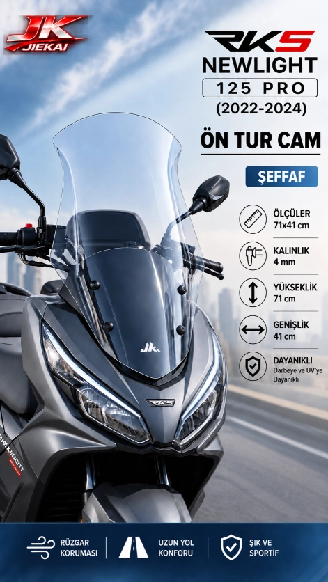 JK JİEKAİ RKS NEWLİGHT TUR CAMI (ŞEFFAF)