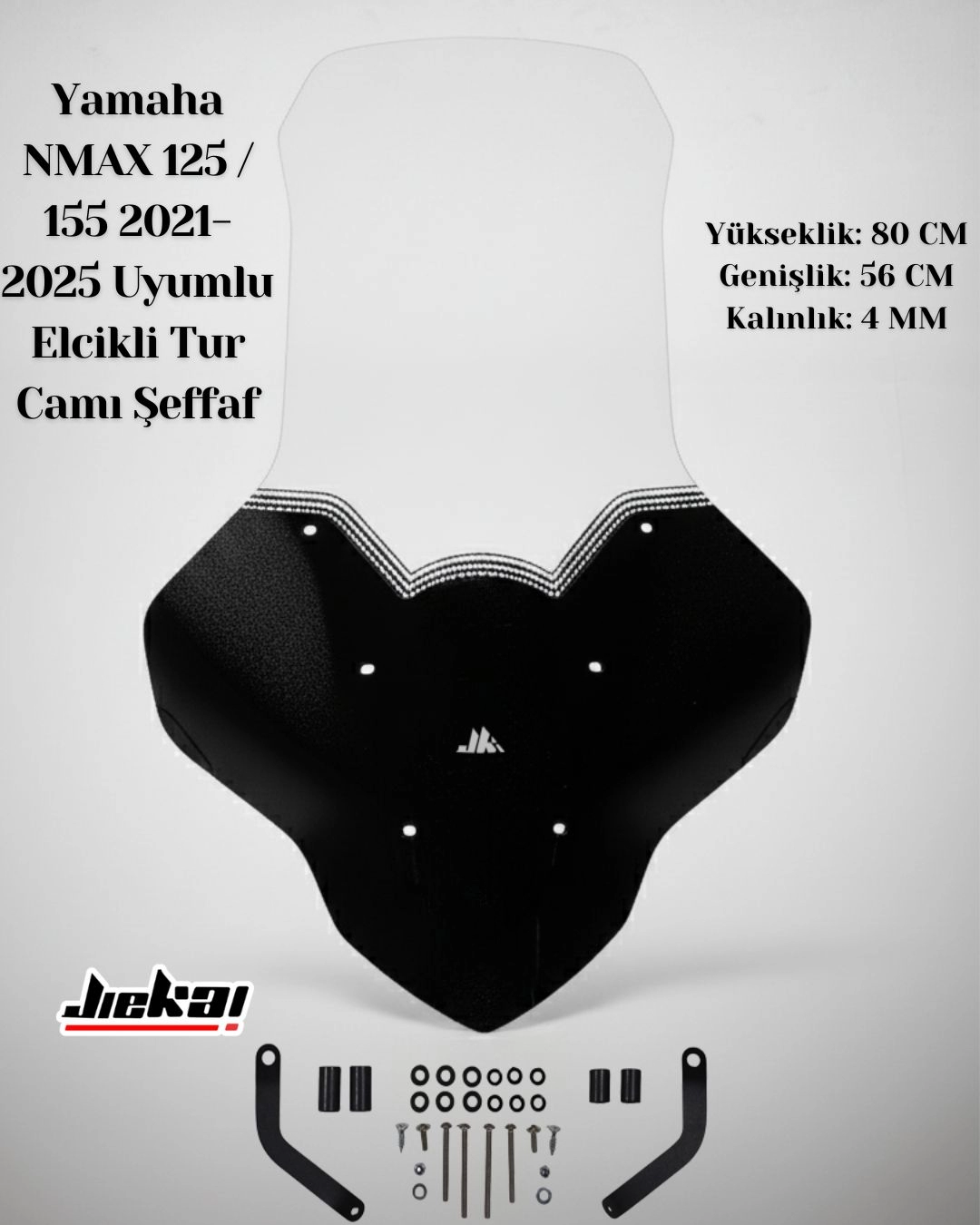 JK JİEKAİ NMAX 125 / 155 2021-2025 Uyumlu Elcikli Tur Camı ŞEFFAF